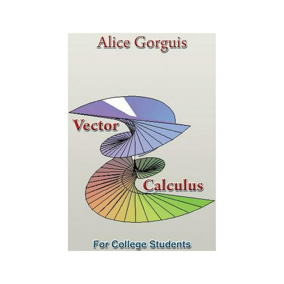 Vector Calculus: For College Students (Paperback)