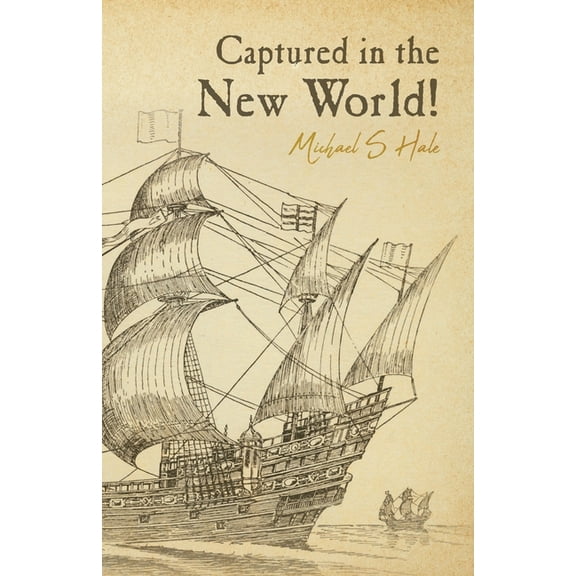 Captured in the New World!, (Paperback)