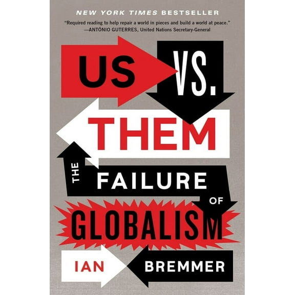 Us vs. Them : The Failure of Globalism (Hardcover)