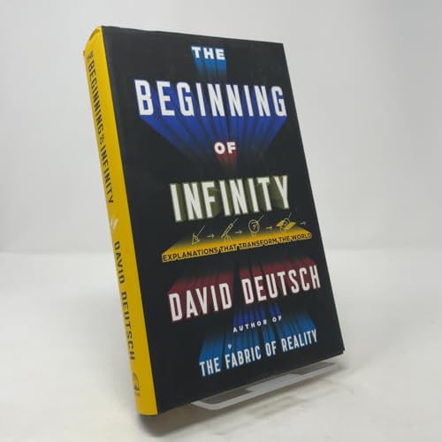 Pre-Owned The Beginning of Infinity: Explanations That Transform the World (Hardcover) 0670022756 9780670022755