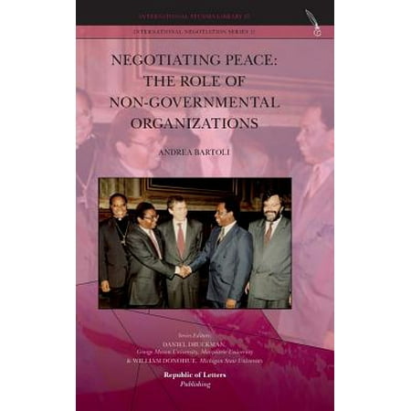 Negotiating Peace The Role Of Non Governmental Organizations Walmart Com