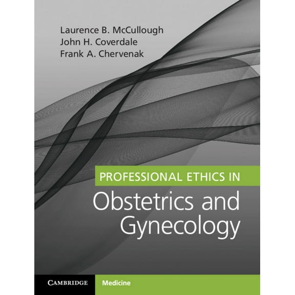 Professional Ethics in Obstetrics and Gynecology, (Paperback)