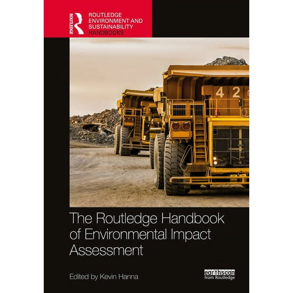 Routledge Environment and Sustainability Routledge Handbook of Environmental Impact Assessment, (Hardcover)