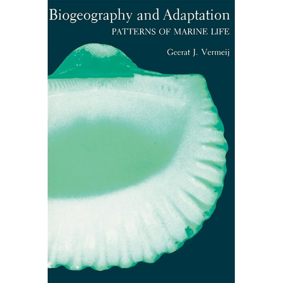 Biogeography and Adaptation: Patterns of Marine Life, (Paperback)