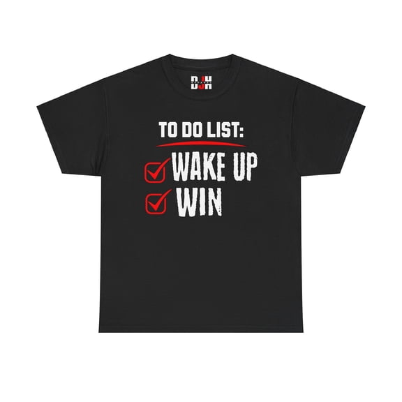 DJH Apparel | Wake Up and Win Motivational Unisex T-shirt