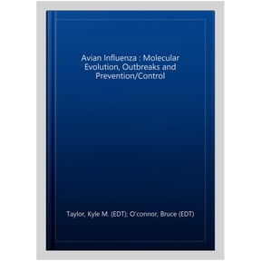 Pre-Owned Avian Influenza : Molecular Evolution, Outbreaks and Prevention/Control