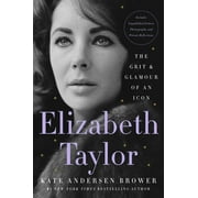 Elizabeth Taylor: The Grit & Glamour of an Icon (Paperback)