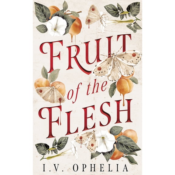 Fruit of the Flesh, (Paperback)