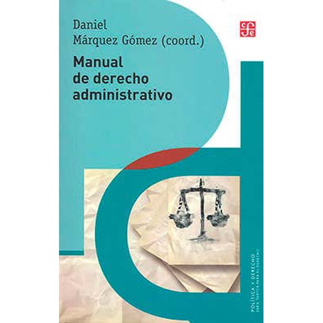 MANUAL DE DERECHO ADMINISTRATIVO FONDO DE CULTURA ECONOMICA Pasta Blanda