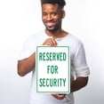 thumbnail image 2 of Reserved For Security Sign,, 2 of 5