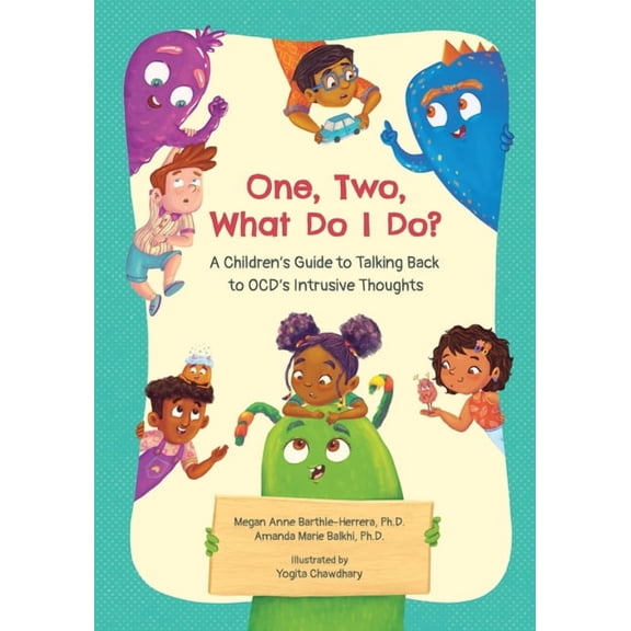 One, Two, What Do I Do?: A Children's Guide to Talking Back to OCD, (Paperback)