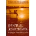 thumbnail image 1 of Pre-Owned Spiritual Grandparenting : Bringing Our Grandchildren to God (Hardcover) 9780824510602, 1 of 1