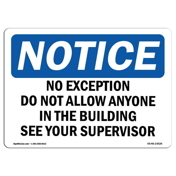 OSHA Notice Signs - No Exceptions Do Not Allow Anyone In The | Decal | Protect Your Business, Work Site, Warehouse |  Made in the USA