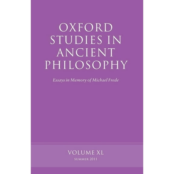 Oxford Studies in Ancient Philosophy Oxf Studies Ancient Philosophy Vol 40 P, Book 40, (Paperback)