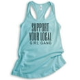thumbnail image 1 of Support Your Local Girl Gang Tank Top, Ladies Racerback Tank, Sorority Tank, Bachelorette Bridal Party Tank, Cancun, Medium, 1 of 3