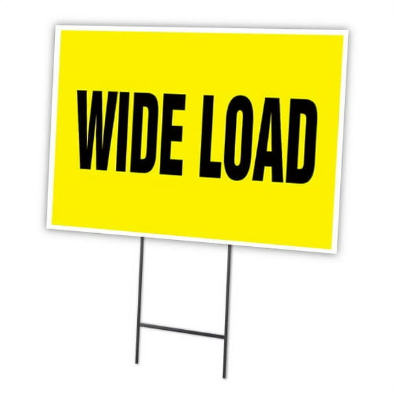 WIDE LOAD 18"x24" Yard Sign & Stake | Advertise Your Business | Stake Included Image On Front Only | Made in The USA
