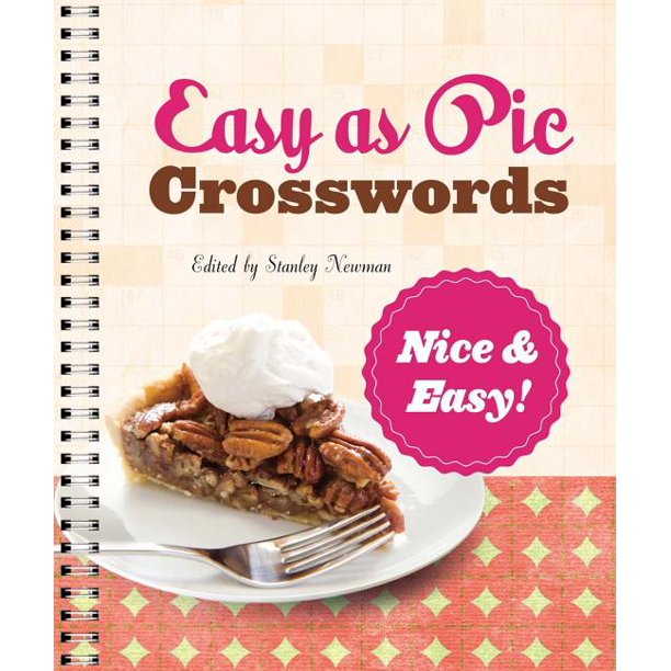 Easy as Pie Crosswords: Easy as Pie Crosswords: Nice &amp; Easy! (Paperback) - Walmart.com - Walmart.com