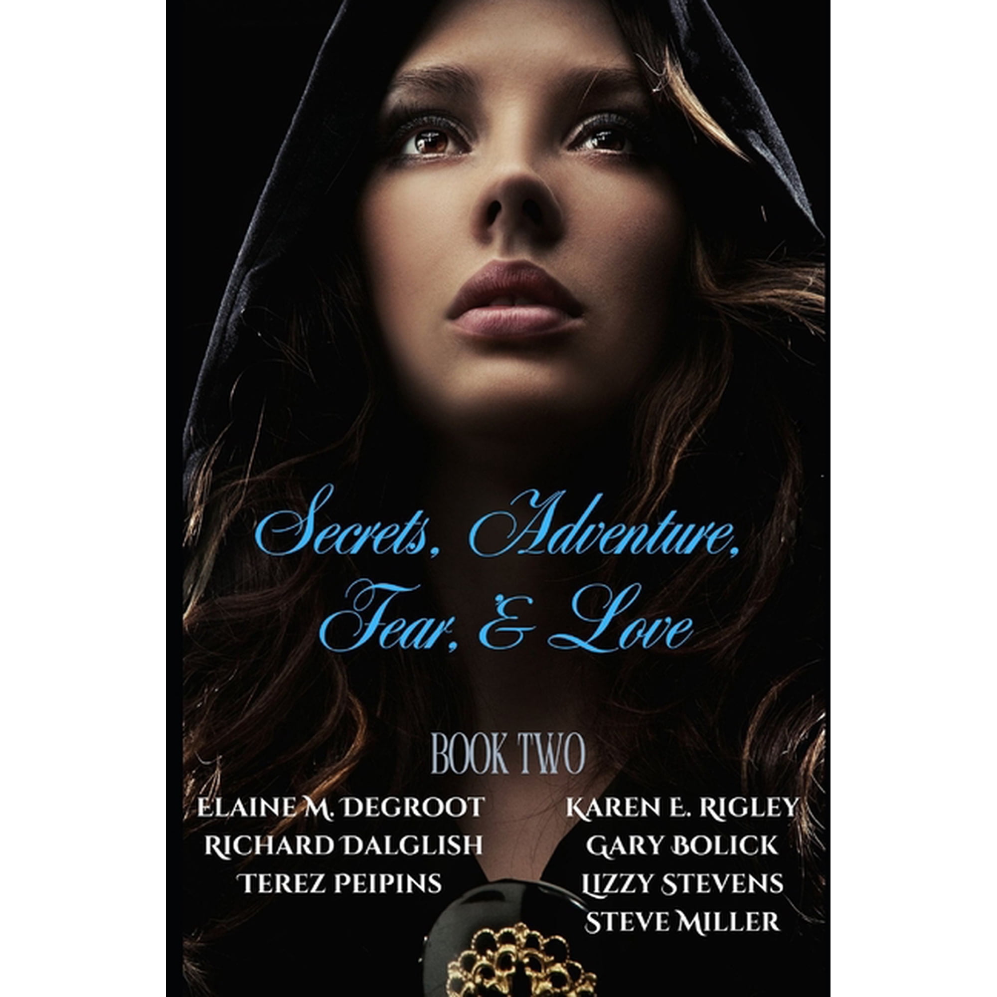 Secrets Adventures Fear & Love: Book Two (Paperback)