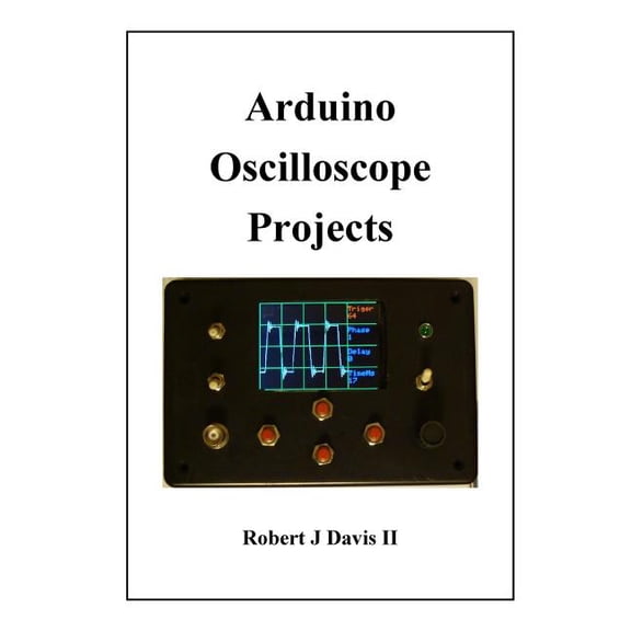 Arduino Oscilloscope Projects (Paperback)