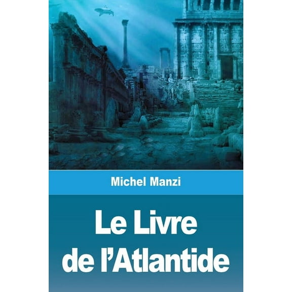 Le Livre de l'Atlantide, (Paperback)