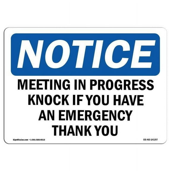 OSHA Notice Sign - Meeting in Progress Knock If You Have An