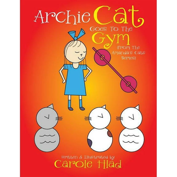Archie Cat Goes to the Gym