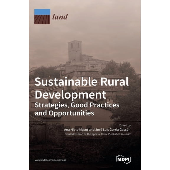 Sustainable Rural Development: Strategies, Good Practices and Opportunities, (Hardcover)