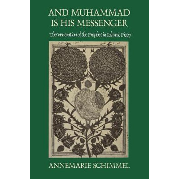 Pre-Owned Studies in Religion: And Muhammad Is His Messenger: The Veneration of the Prophet in Islamic Piety (Hardcover)