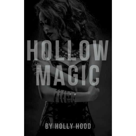 Hollow Magic, (Paperback)