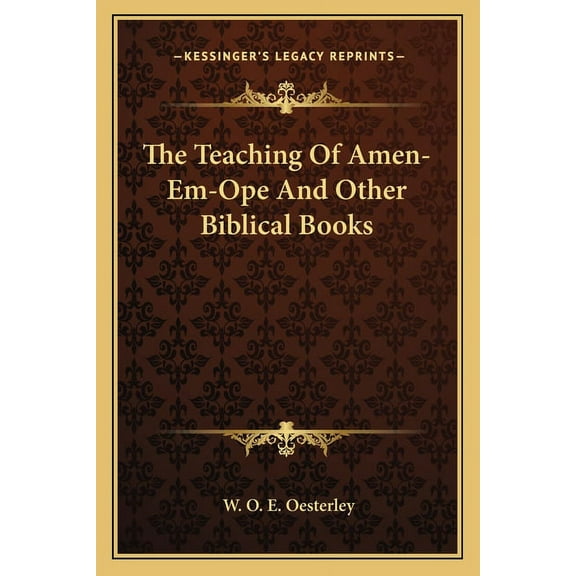 The Teaching Of Amen-Em-Ope And Other Biblical Books, (Paperback)