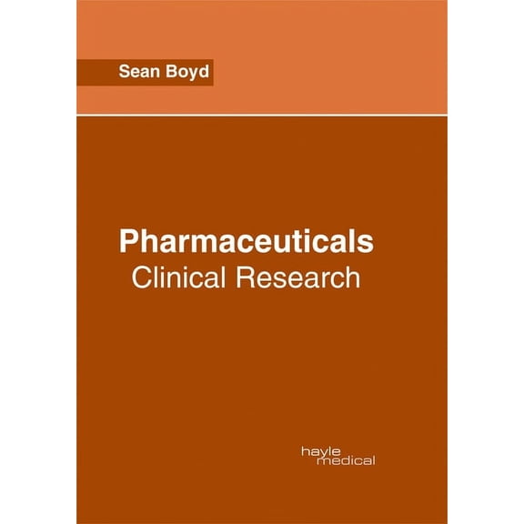 Pharmaceuticals: Clinical Research, (Hardcover)