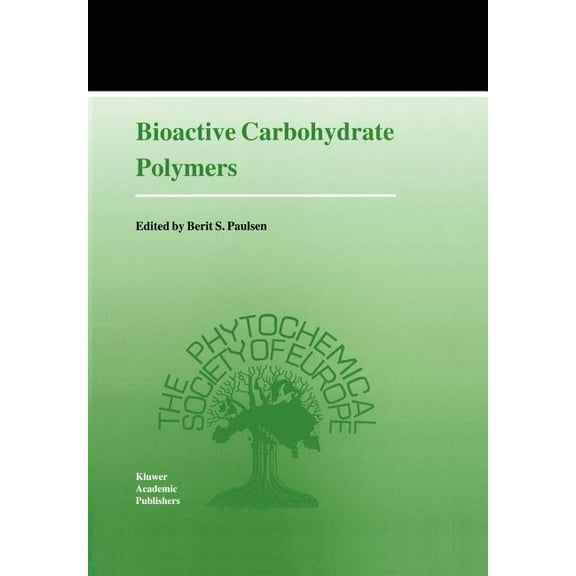 Proceedings of the Phytochemical Society Bioactive Carbohydrate Polymers, Book 44, (Paperback)