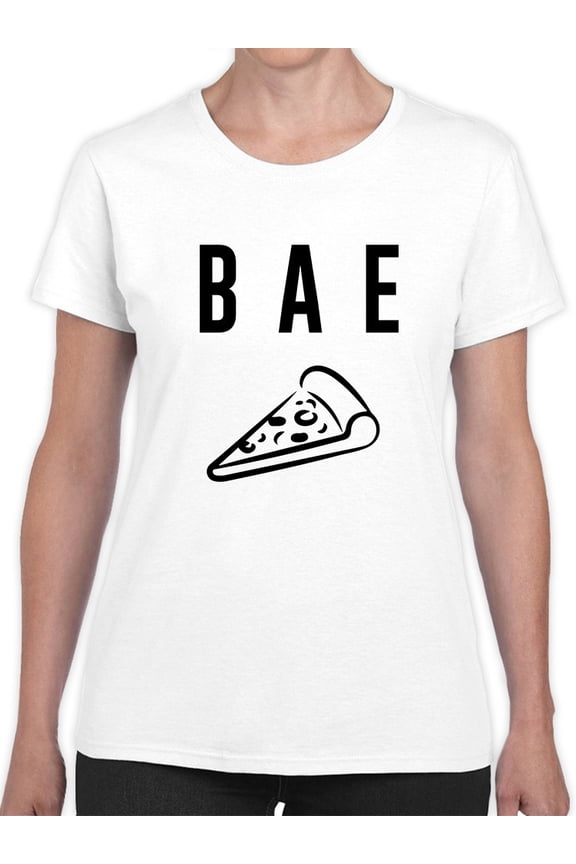 BAE Is Pizza Graphic Women White T-Shirt, Female x-Large