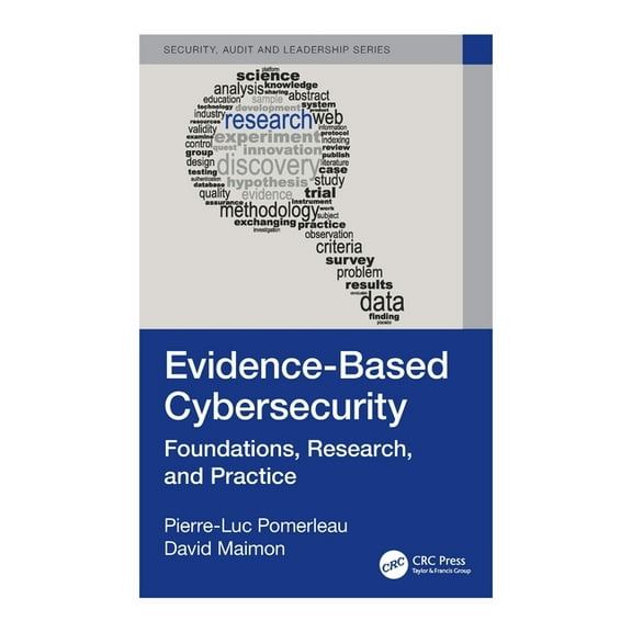 Security, Audit and Leadership Evidence-Based Cybersecurity: Foundations, Research, and Practice, (Paperback)