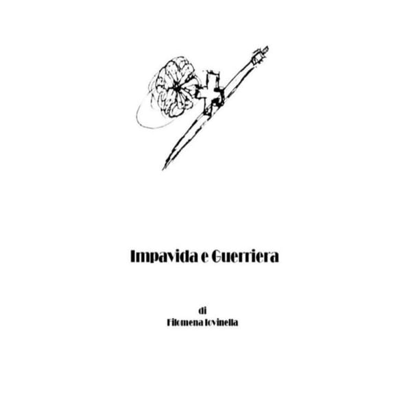 Impavida e Guerriera, (Paperback)