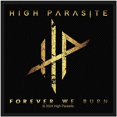 thumbnail image 1 of High Parasite Forever We Burn Patch, 1 of 1