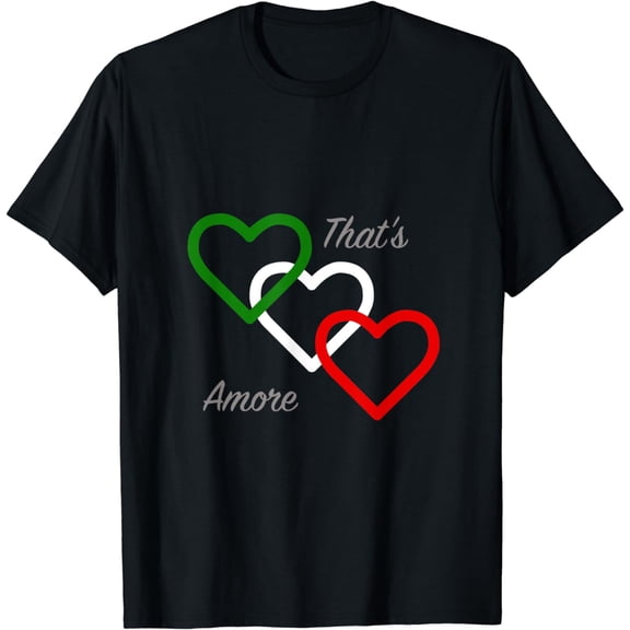 That's Amore Fun Italian Lovers T Shirt