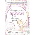 thumbnail image 1 of Pre-Owned Change Your Space to Change Your Life: Elevate Your Energy with Feng Shui One Room at a Time (Paperback) 0738774774 9780738774770, 1 of 2