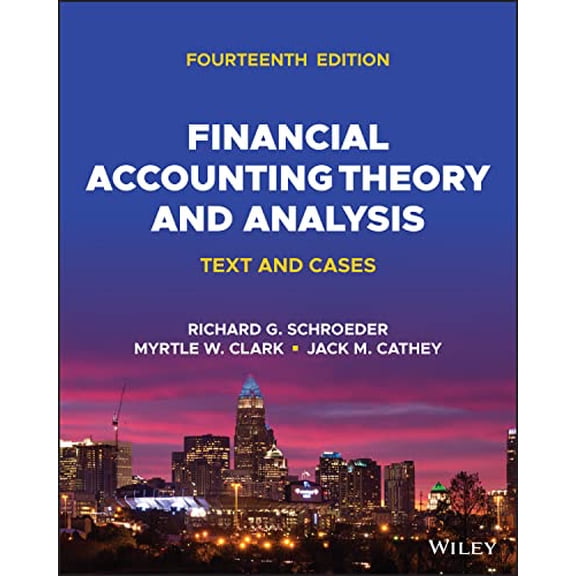 Pre-Owned Financial Accounting Theory and Analysis: Text and Cases, 9781119881223, 1119881226, Paperback, 14 edition