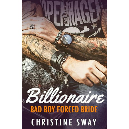 Billionaire Bad Boy Forced Bride Romance - eBook