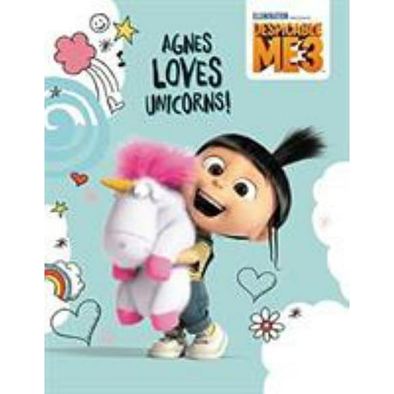 Pre-Owned Despicable Me 3: Agnes Loves Unicorns! (Hardcover) 0316507474 9780316507479