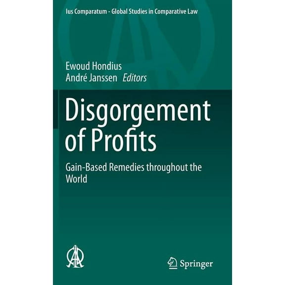Ius Comparatum - Global Studies in Compa Disgorgement of Profits: Gain-Based Remedies Throughout the World, Book 8, (Hardcover)