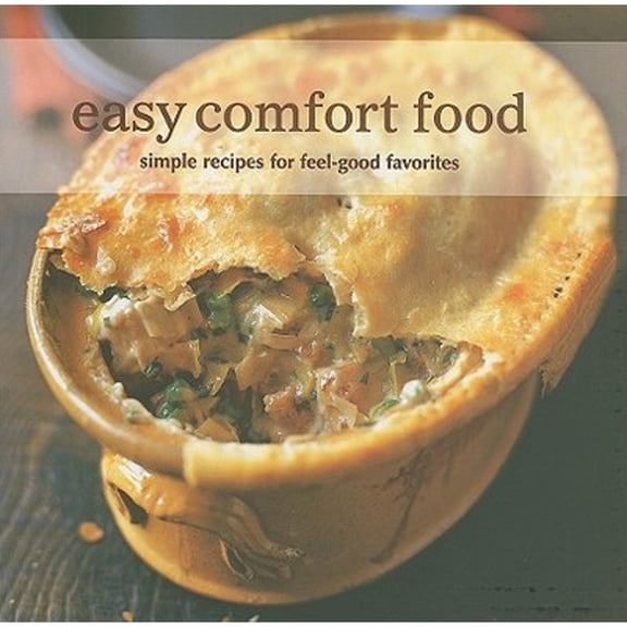 Pre-Owned Easy Comfort Food: Simple Recipes for Feel-good Favorites (Hardcover) 1845977475 9781845977474