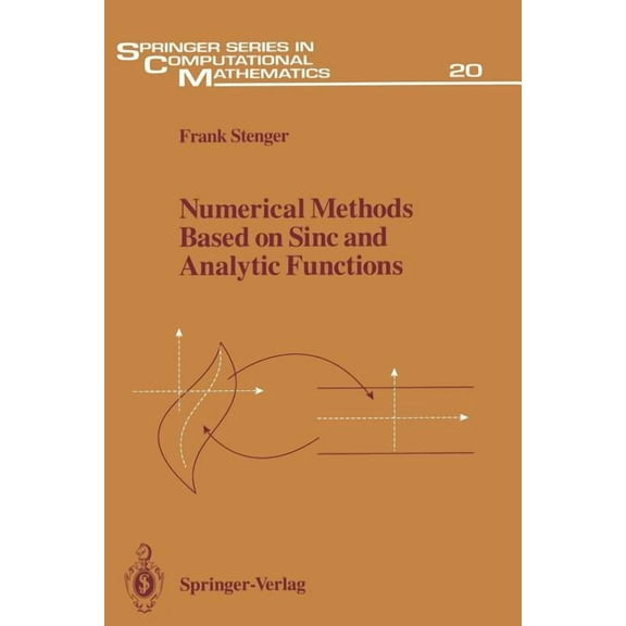 Springer Computational Mathematics Numerical Methods Based on Sinc and Analytic Functions, Book 20, (Paperback)