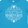 thumbnail image 4 of Inktastic Let the Good Times Roll Mardi Gras Boys or Girls Toddler T-Shirt, 4 of 5