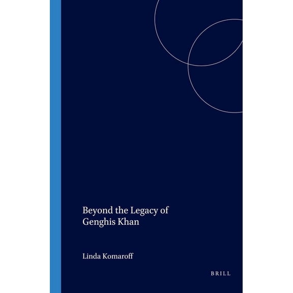 Islamic History and Civilization Beyond the Legacy of Genghis Khan, Book 64, (Hardcover)