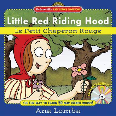 Easy French Storybook: Little Red Riding Hood (Book + Audio CD) : Le Petit Chaperon Rouge