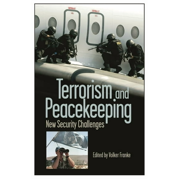 Terrorism and Peacekeeping: New Security Challenges, (Hardcover)
