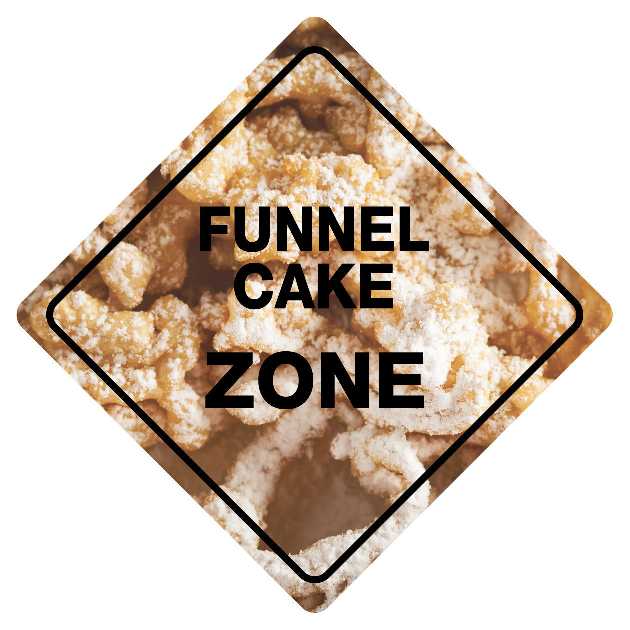 FUNNEL CAKE ZONE Funny Novelty Crossing Sign