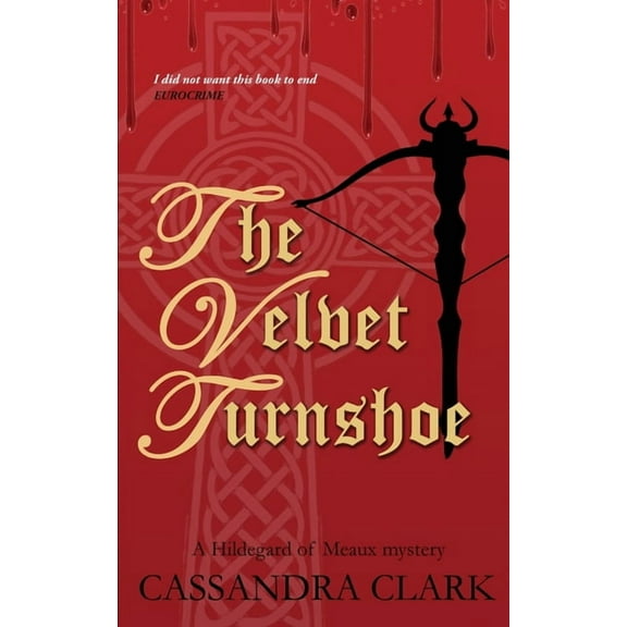 Hildegard of Meaux Medieval Crime The Velvet Turnshoe, Book 2, (Paperback)